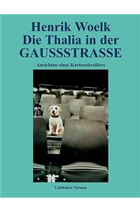 Die Thalia in der GAUSSSTRASSE