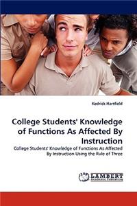 College Students' Knowledge of Functions As Affected By Instruction