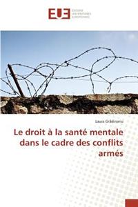 Droit À La Santé Mentale Dans Le Cadre Des Conflits Armés