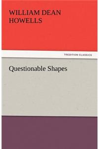 Questionable Shapes