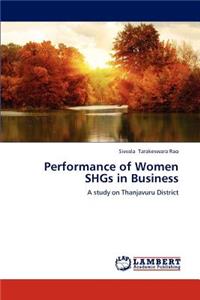 Performance of Women Shgs in Business