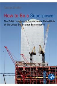 How to Be a Superpower