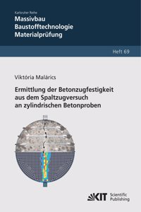 Ermittlung der Betonzugfestigkeit aus dem Spaltzugversuch an zylindrischen Betonproben