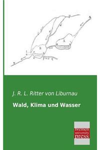 Wald, Klima Und Wasser