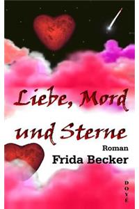 Liebe, Mord und Sterne