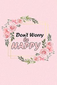 Don't Worry Be HAPPY
