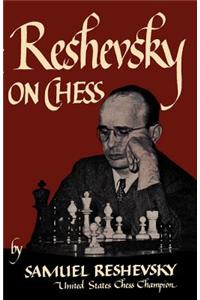 Reshevsky on Chess
