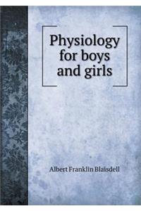 Physiology for Boys and Girls