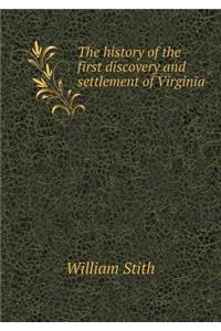 The History of the First Discovery and Settlement of Virginia