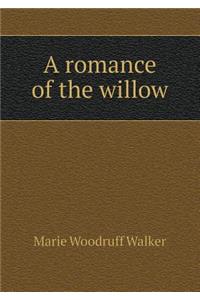 A Romance of the Willow