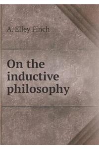 On the Inductive Philosophy