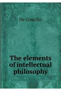 The elements of intellectual philosophy