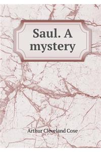 Saul. a Mystery