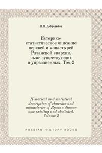 Historical and statistical description of churches and monasteries of Ryazan diocese now existing and abolished. Volume 2