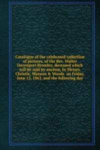 CATALOGUE OF THE CELEBRATED COLLECTION
