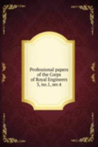 Professional papers of the Corps of Royal Engineers