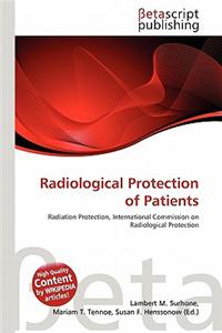 Radiological Protection of Patients