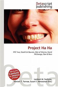 Project Ha Ha