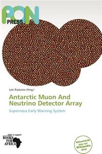 Antarctic Muon and Neutrino Detector Array