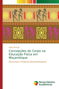 Concepções do Corpo na Educação Física em Moçambique