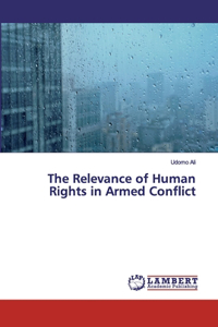 Relevance of Human Rights in Armed Conflict