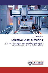 Selective Laser Sintering
