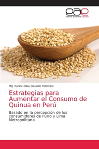 Estrategias para Aumentar el Consumo de Quinua en Perú