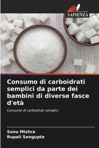 Consumo di carboidrati semplici da parte dei bambini di diverse fasce d'età
