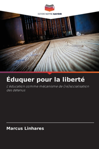 Éduquer pour la liberté