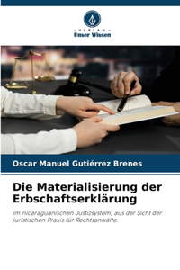 Materialisierung der Erbschaftserklärung