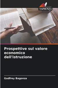 Prospettive sul valore economico dell'istruzione