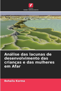 Análise das lacunas de desenvolvimento das crianças e das mulheres em Afar