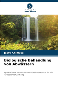 Biologische Behandlung von Abwässern