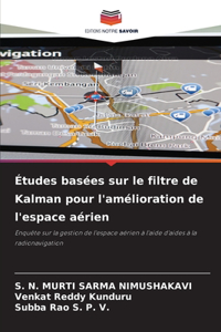 Études basées sur le filtre de Kalman pour l'amélioration de l'espace aérien