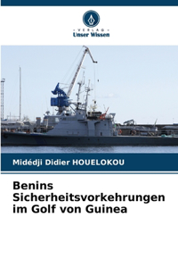 Benins Sicherheitsvorkehrungen im Golf von Guinea