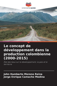 Le concept de développement dans la production colombienne (2000-2015)