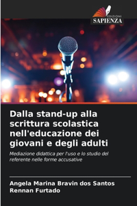 Dalla stand-up alla scrittura scolastica nell'educazione dei giovani e degli adulti