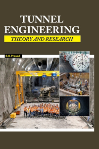 Tunnel Engineering: Theory and Research