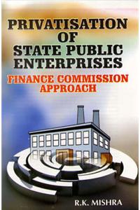 Privatisation of State Public Entreprises: Finance Commission Approach