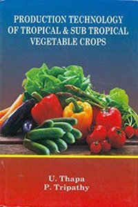 Production Technology of Tropical & Subtropical Vegetable Crops