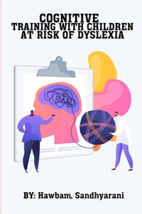 Cognitive training with children at risk of dyslexia