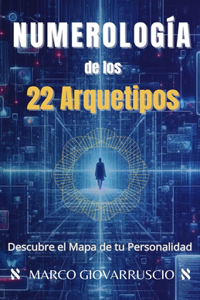 Numerología de los 22 Arquetipos