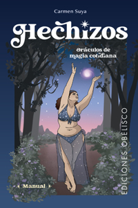 Hechizos. Oráculos de Magia Cotidiana