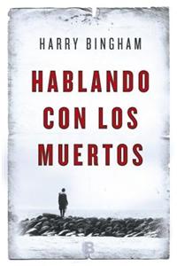 Hablando Con los Muertos