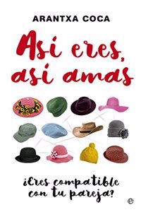 Asi eres, asi amas: Â¿Eres compatible con tu pareja?
