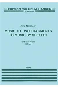 Arne Nordheim: Music to Two Fragments by Shelley
