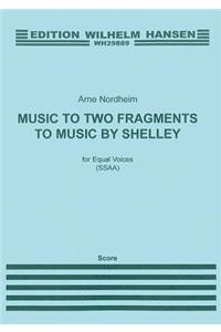 Arne Nordheim: Music to Two Fragments by Shelley