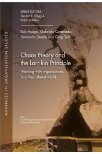 Chaos Theory & the Larrikin Principle: Working With Organisations in a Neo-liberal World