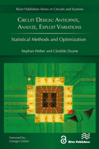 Circuit Design: Anticipate, Analyze, Exploit Variations