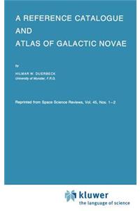Reference Catalogue and Atlas of Galactic Novae